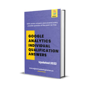 Google Analytics Individual Qualification Exam Answers 2022