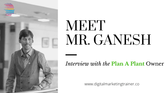 Inspiring Story of the Week – Plan A Plant By Ganesh