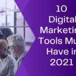 10-digital-marketing-tools-must-have-in-2021-DMT
