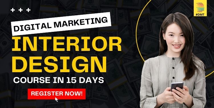 You are currently viewing Digital Marketing Interior Design Course