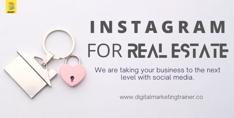 Instagram for Real Estate 2022